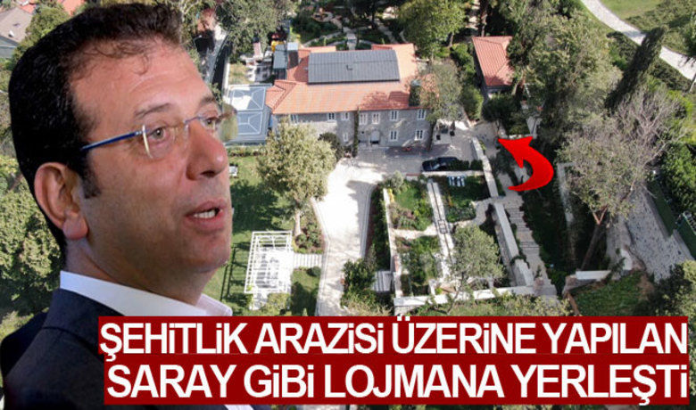 İBB Başkanı İmamoğlu, şehitlik arazisi üzerine yapılan saray gibi lojmana yerleşti